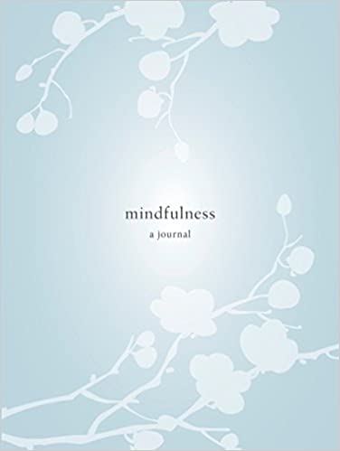 Mindfulness: A Journal