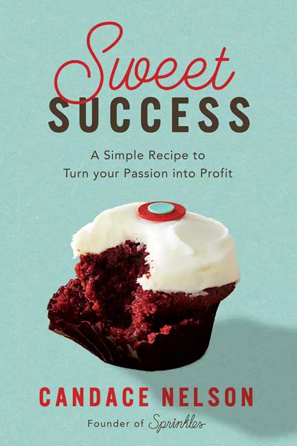 Due out November 8th!  Sweet Success: A Simple Recipe to Turn your Passion into Profit
