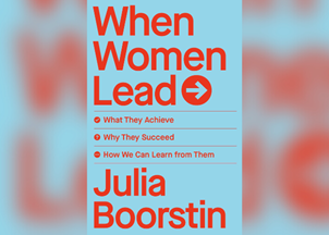 <p><strong>‘When Women Lead’ by CNBC’s Julia Boorstin is “a must-read for all leaders”</strong></p>