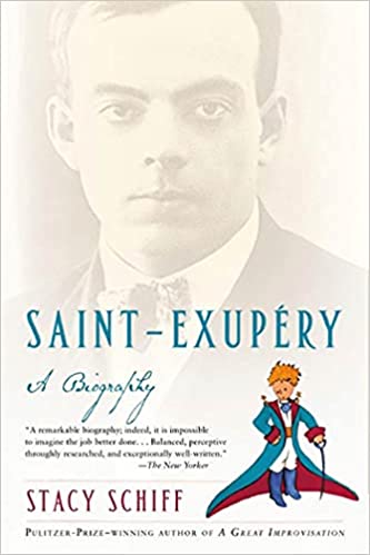 Saint-Exupery: A Biography