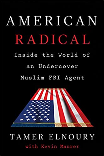 American Radical: Inside the World of an Undercover Muslim FBI Agent