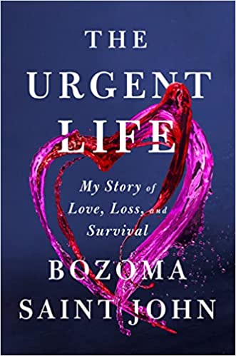 Due out February 21st!  The Urgent Life: My Story of Love, Loss, and Survival 