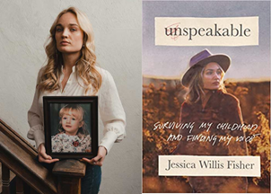 <p><strong>Using the written word as her witness statement, Jessica Willis Fisher tells her story in ‘Unspeakable’</strong></p>
