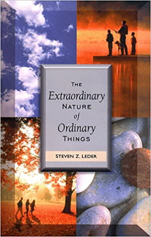 The Extraordinary Nature of Ordinary Things 