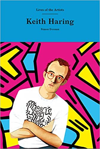Keith Haring (Lives of the Artists) 