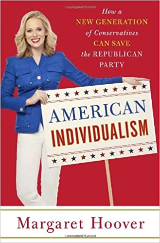 American Individualism: How a New Generation of Conservatives Can Save the Republican Party 