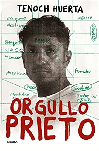 Orgullo prieto  / Brown Pride (Spanish Edition)