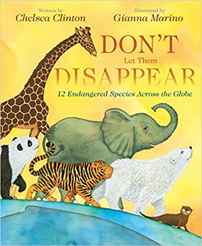 Don't Let Them Disappear Hardcover – Illustrated, April 2, 2019