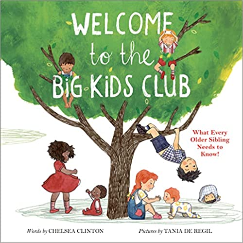 Welcome to the Big Kids Club: What Every Older Sibling Needs to Know! Hardcover – Picture Book, September 13, 2022