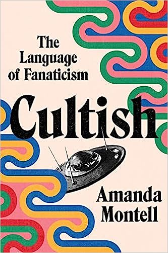 Cultish: The Language of Fanaticism 