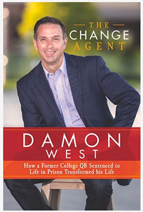 The Change Agent: How a Former College QB Sentenced to Life in Prison Transformed His World