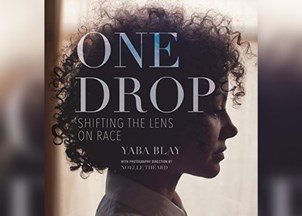 <p><strong>Dr. Yaba Blay’s highly acclaimed book “One Drop” continues to make an impact</strong></p>