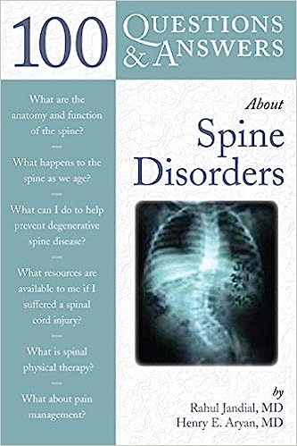 100 Questions & Answers About Spine Disorders