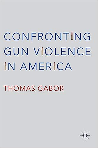 Confronting Gun Violence in America 1st ed. 2016 Edition