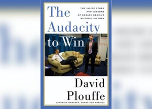 <p><strong>David Plouffe’s work as President Obama’s campaign manager changed the landscape of campaigns to come </strong></p>