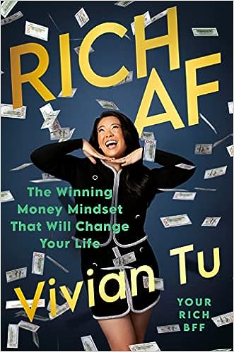 Rich AF: The Winning Money Mindset That Will Change Your Life 