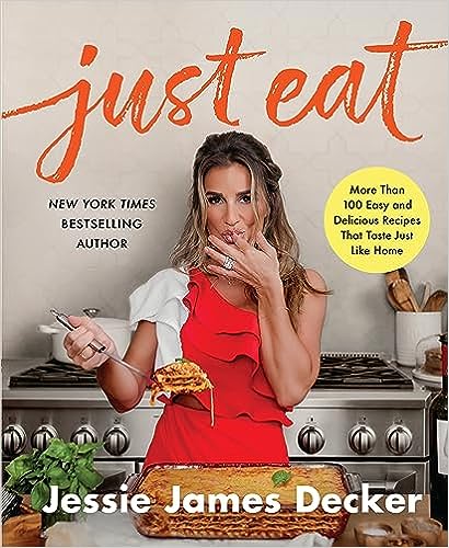 Just Eat: More Than 100 Easy and Delicious Recipes That Taste Just Like Home