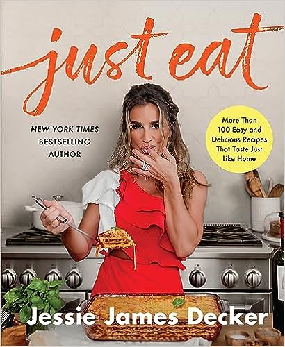 Just Eat: More Than 100 Easy and Delicious Recipes That Taste Just Like Home