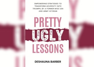 <p><strong>Deshauna Barber’s debut book ‘Pretty Ugly Lessons’ reveals the incredible potential for each of us to rewrite our stories and embrace a life of authenticity, purpose, and unconditional self-love</strong></p>