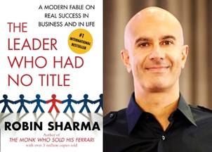 <p><strong>Robin Sharma’s mission to help people and organizations around the world Lead Without a Title transforms workplaces at every level</strong></p>