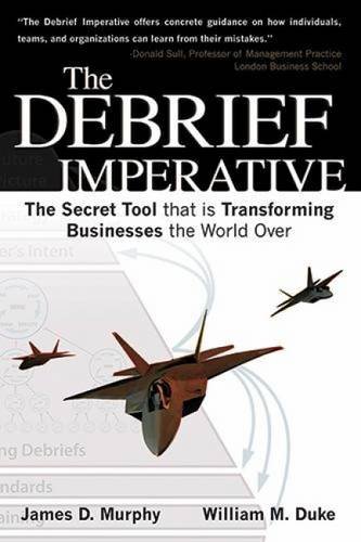 The Debrief Imperative