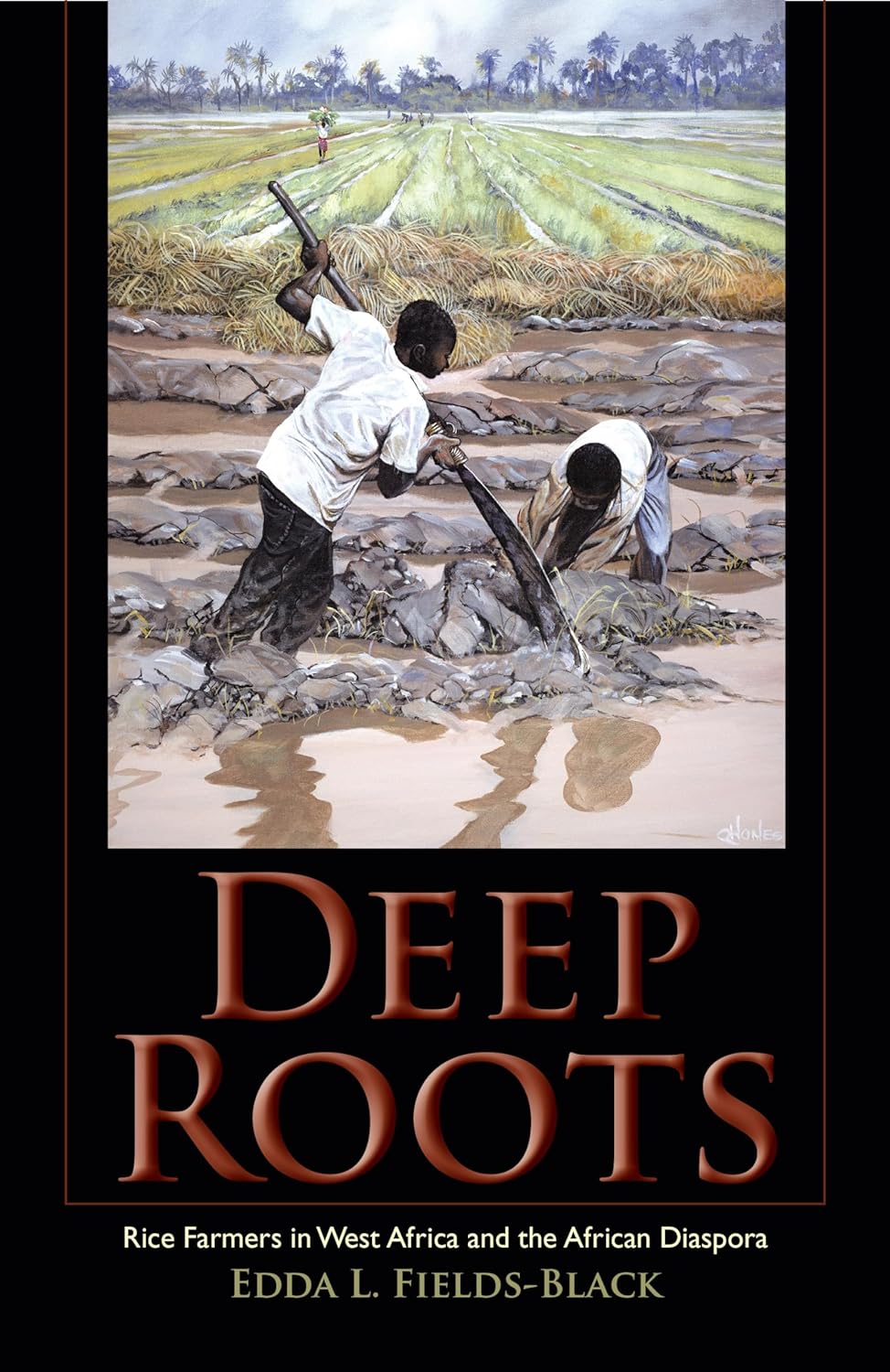 Deep Roots: Rice Farmers in West Africa and the African Diaspora (Blacks in the Diaspora) 