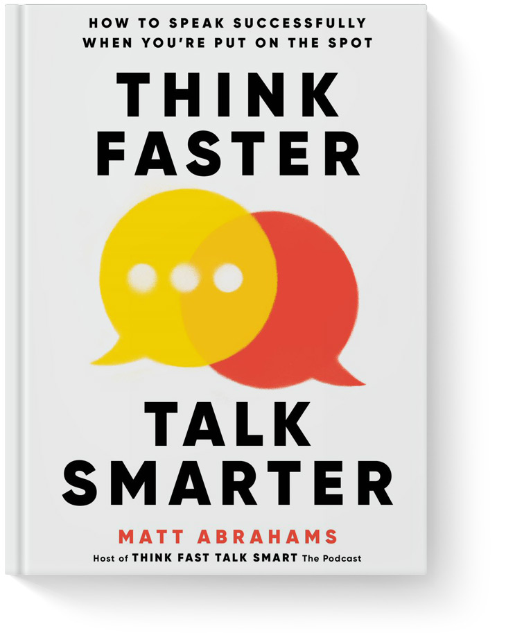 Think Faster, Talk Smarter