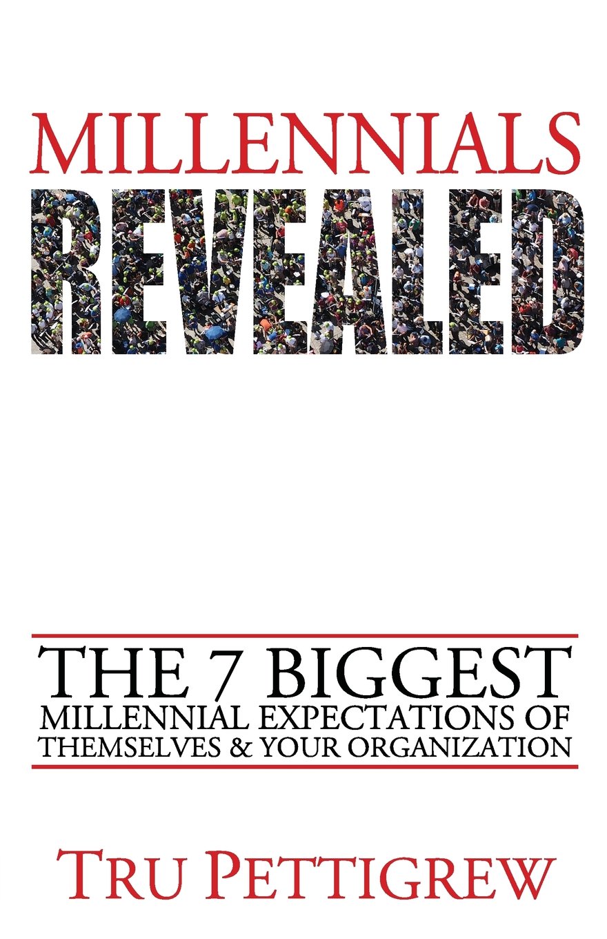 Millennials Revealed: The 7 Biggest Millennial Expectations of Themselves & Your Organization