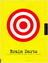  Brain Darts: The Advertising Design of Turkel Schwartz & Partners