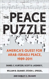 The Peace Puzzle: America's Quest for Arab-Israeli Peace, 1989-2011 (Published in Collaboration with the United States Institute of Peace)