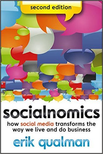 Socialnomics: How Social Media Transforms the Way We Live and Do Business