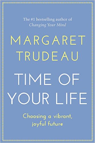 The Time of Your Life: Choosing A Vibrant, Joyful Future