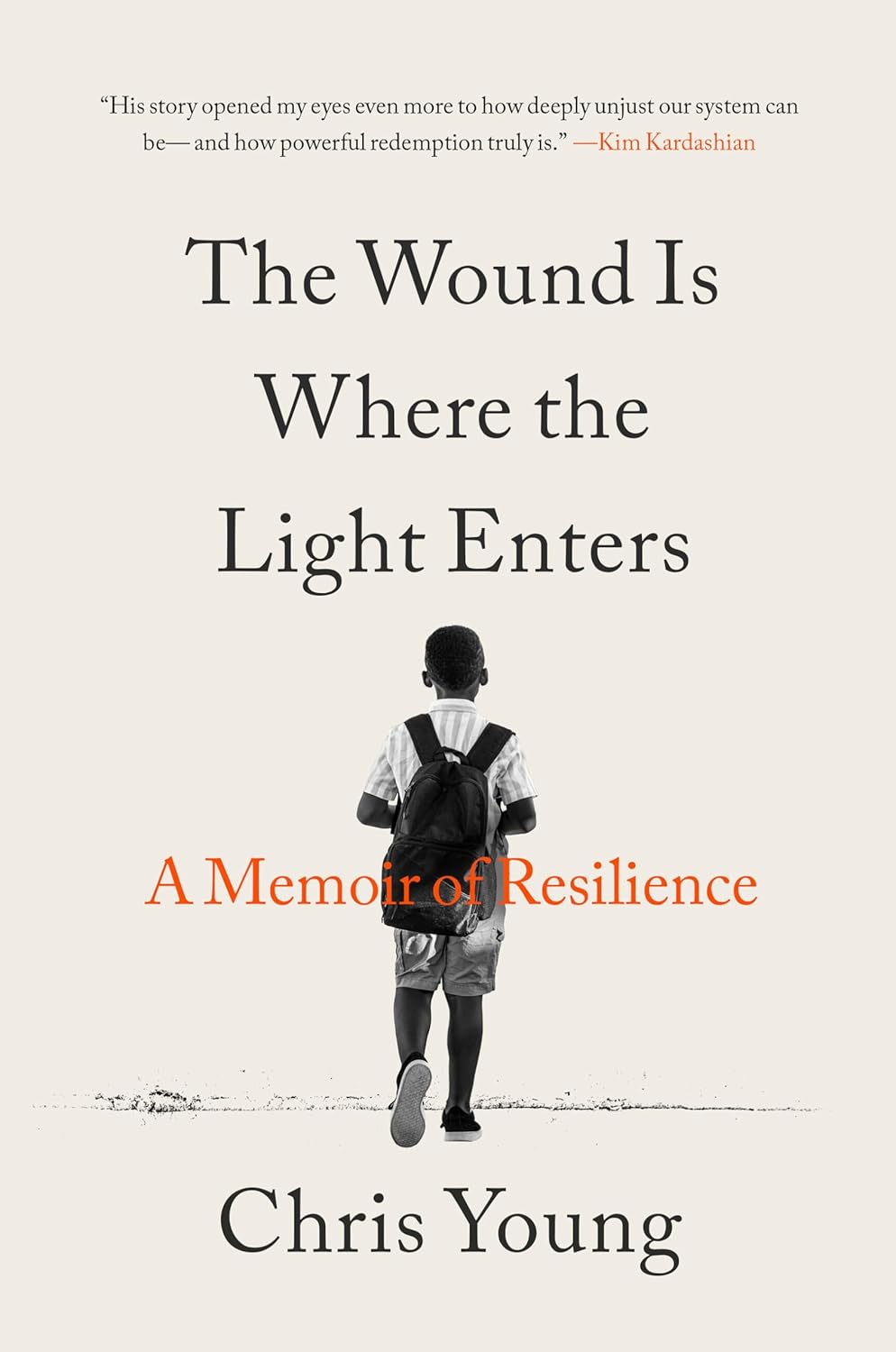 The Wound Is Where the Light Enters: A Memoir of Resilience