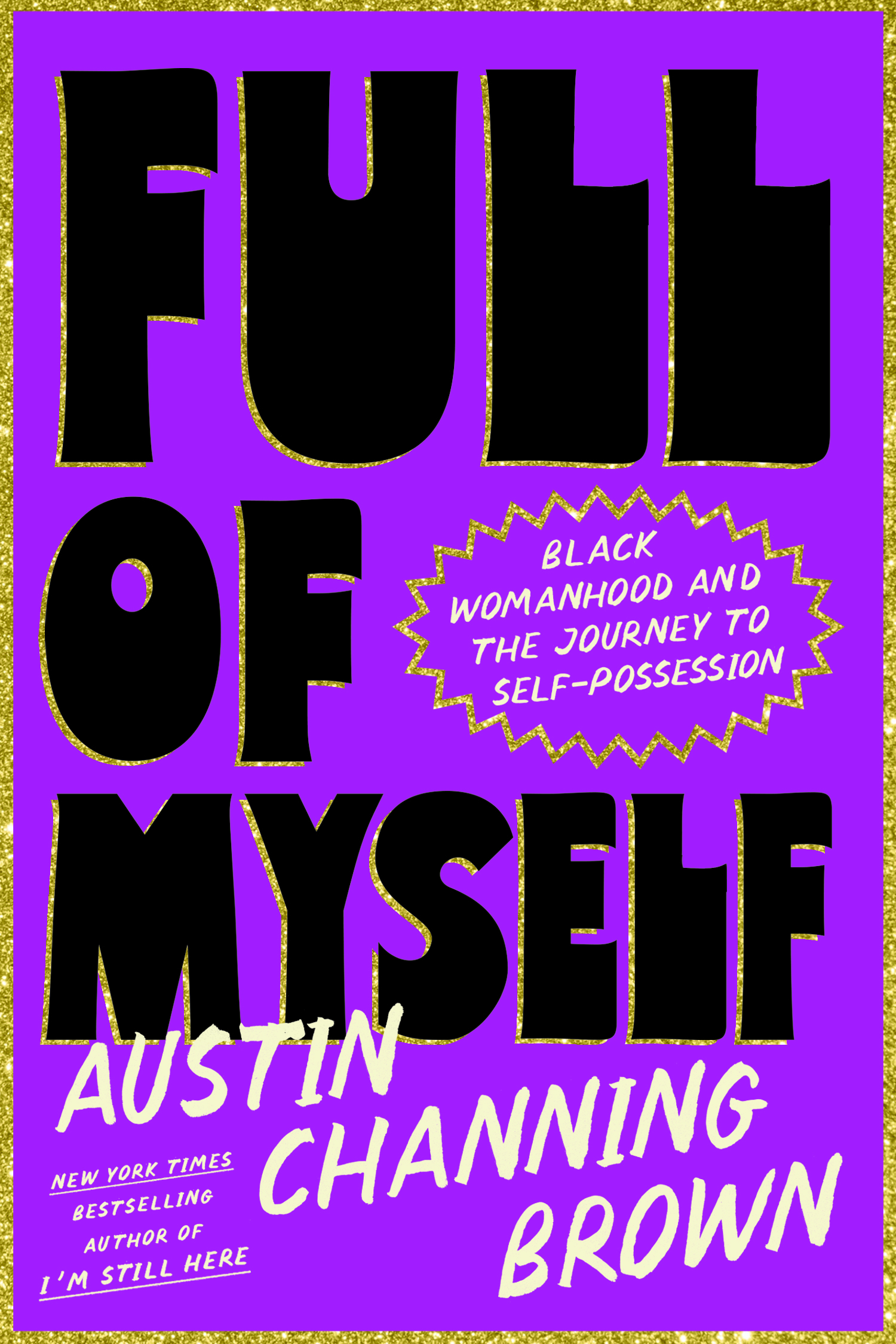 Full of Myself: Black Womanhood and the Journey to Self-Possession