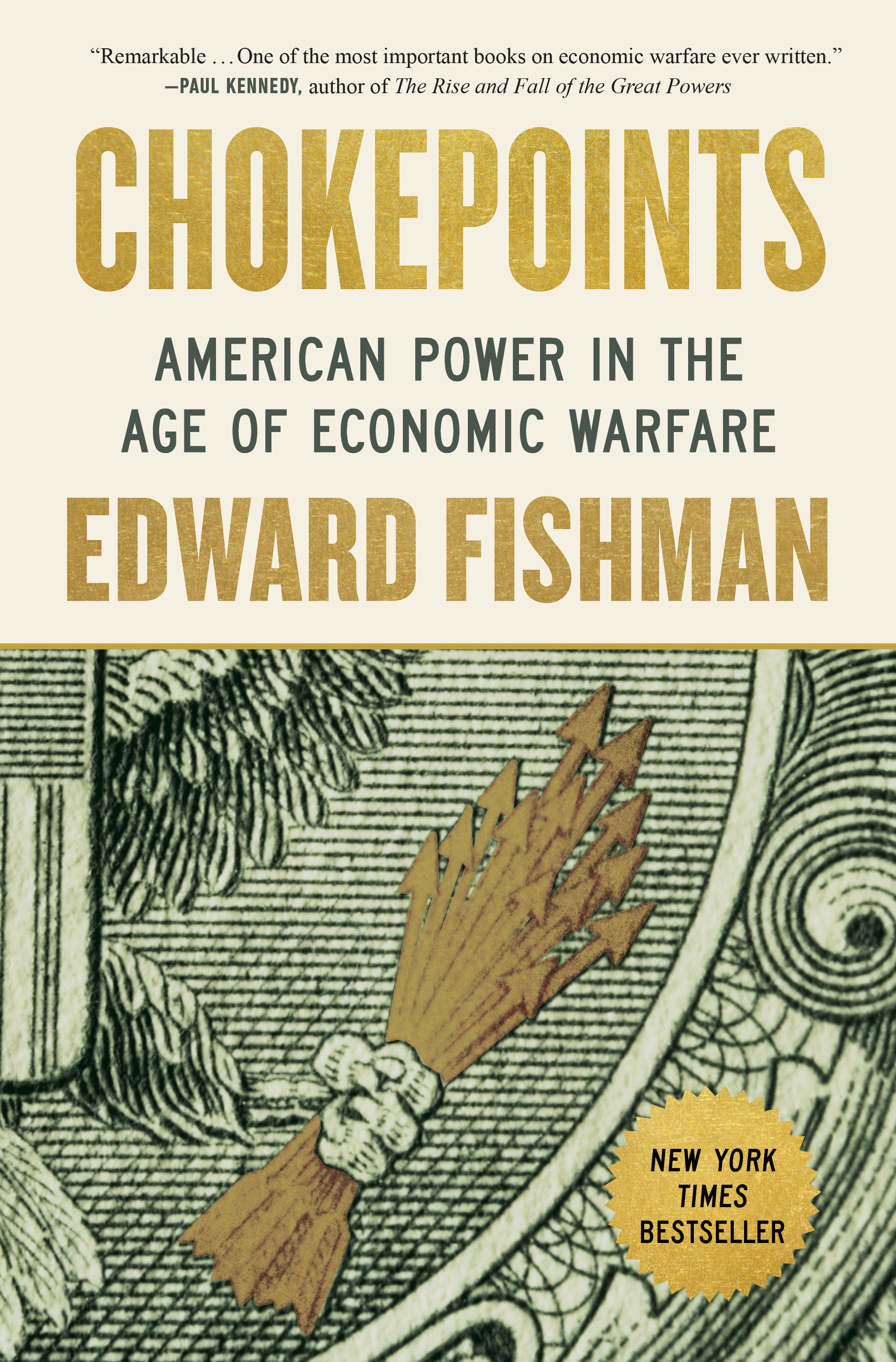 Chokepoints: American Power in the Age of Economic Warfare