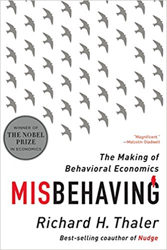 Misbehaving: The Making of Behavioral Economics