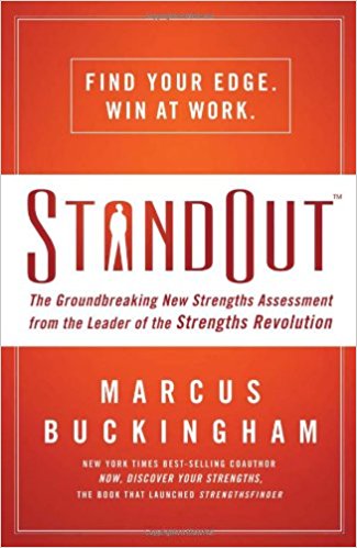 StandOut: The Groundbreaking New Strengths Assessment from the Leader of the Strengths Revolution