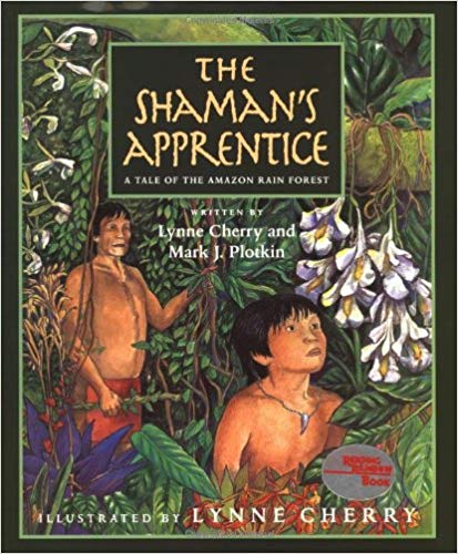 The Shaman's Apprentice: A Tale of the Amazon Rain Forest