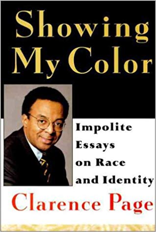 Showing My Color: Impolite Essays on Race in America