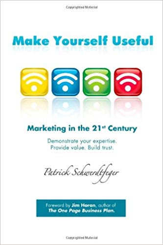 Make Yourself Useful, Marketing in the 21st Century