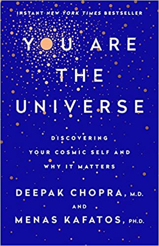 You Are the Universe: Discovering Your Cosmic Self and Why It Matters 