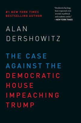 The Case Against the Democratic House Impeaching Trump