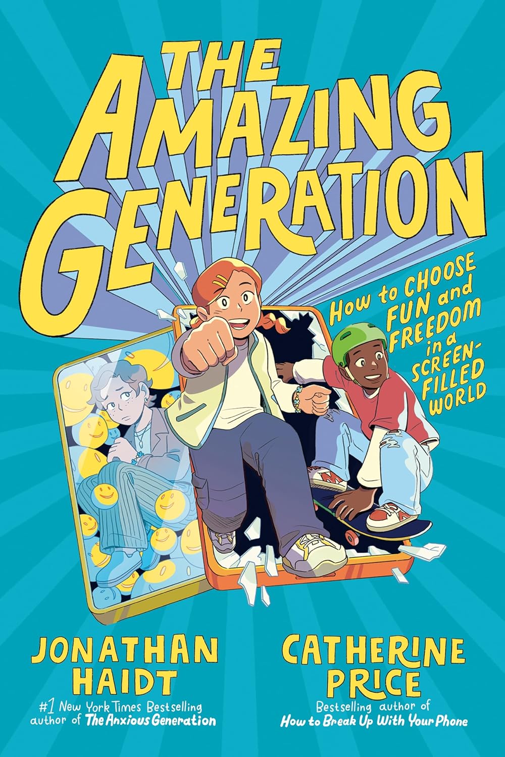 The Amazing Generation: How to Choose Fun and Freedom in a Screen-Filled World