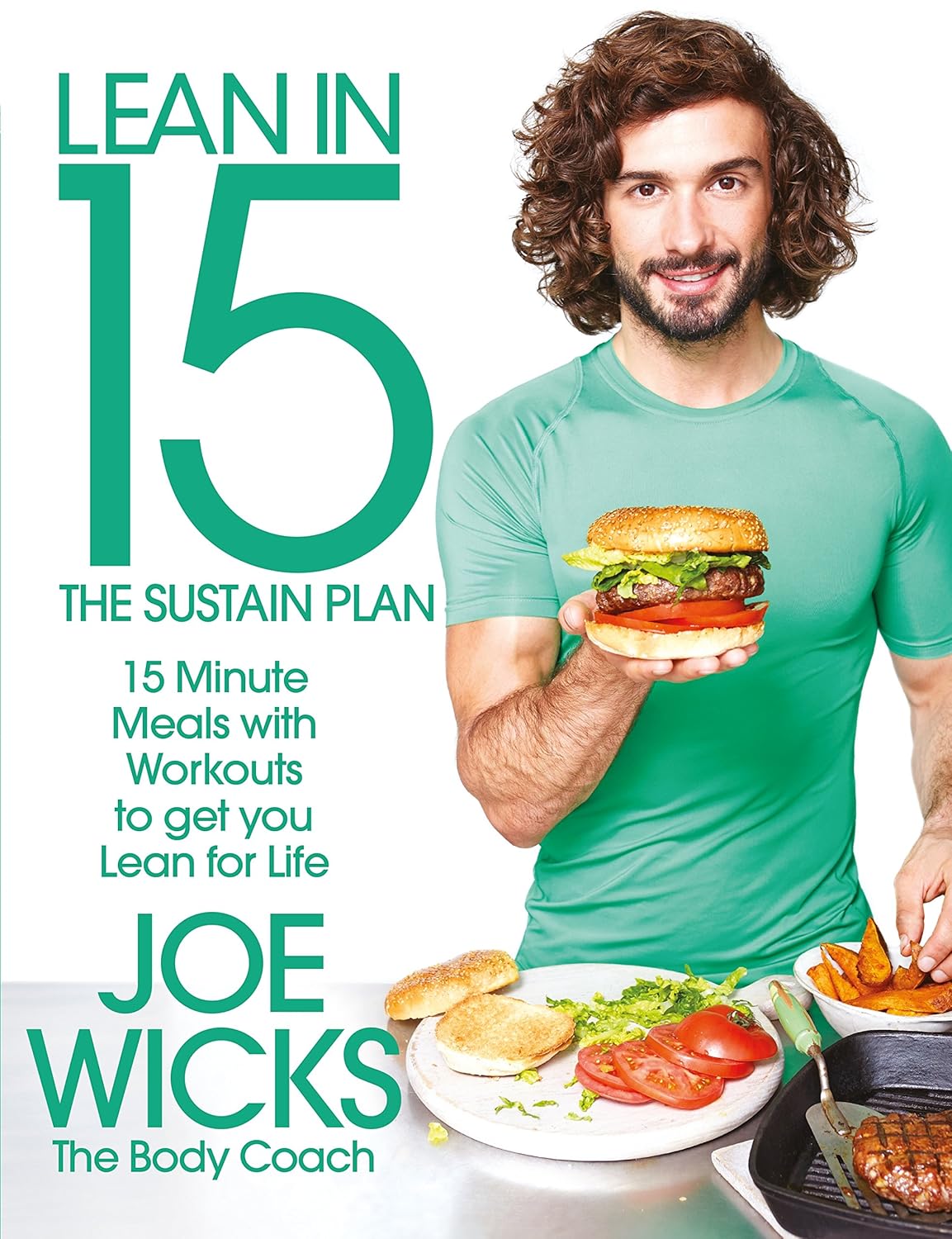 Lean in 15 - the Sustain Plan: 15 Minute Meals and Workouts to Get You Lean for Life