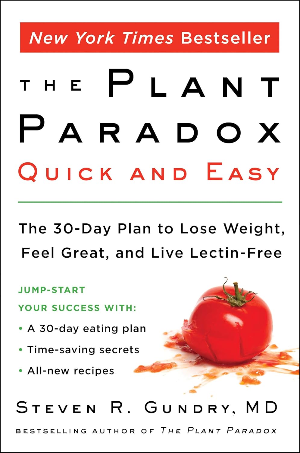 The Plant Paradox: The Hidden Dangers in "Healthy" Foods That Cause Disease and Weight Gain