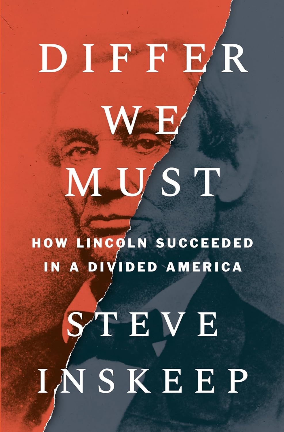Differ We Must: How Lincoln Succeeded in a Divided America 