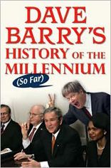Dave Barry's History of the Millennium (So Far) 