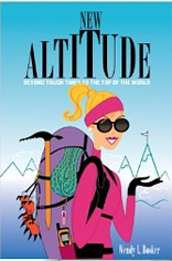 New Altitude: Beyond Tough Times to the Top of the World