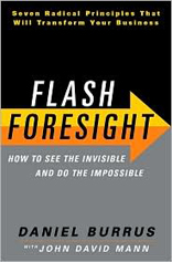 Flash Foresight: How to See the Invisible and Do the Impossible 