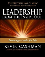 Leadership from the Inside Out: Becoming a Leader for Life